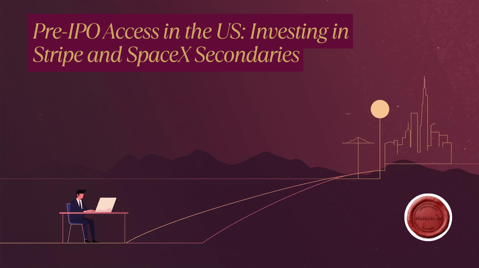 Pre-IPO investing through US secondary markets showing investor access to private companies like Stripe and SpaceX