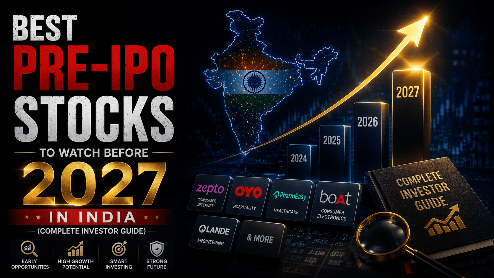 Best Pre-IPO Stocks To Watch Before 2027 in India featuring NSE, Tata Capital, HDB Financial Services, NSDL, boAt, PharmEasy and other leading unlisted companies expected to go public before 2027.